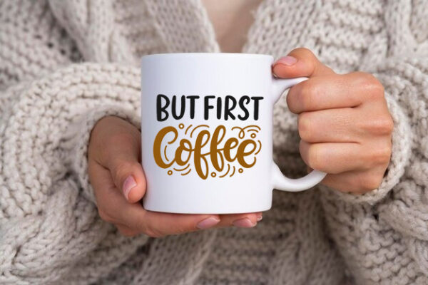 But first coffee