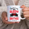 There is no buddy like brother