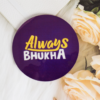 Always Bhukha
