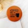 Coffee makes me feel happy