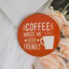 Coffee makes me user friendly