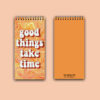 Good things take Time