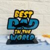 Best Dad in the world table stand