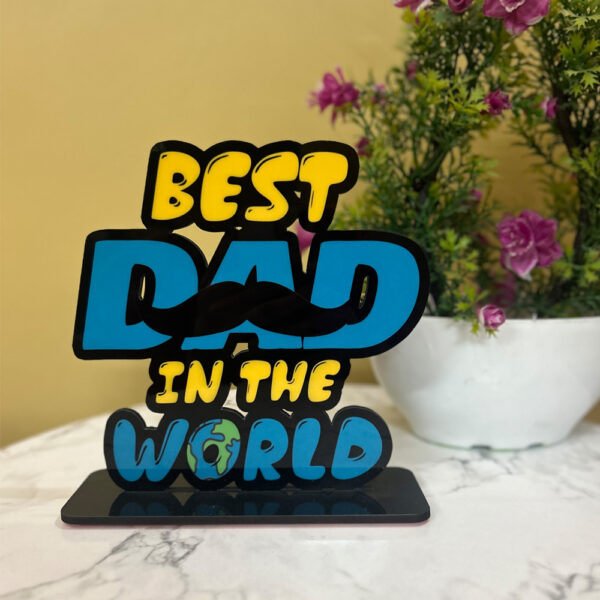 Best Dad in the world table stand