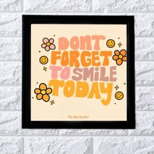 Don't forget to smile
