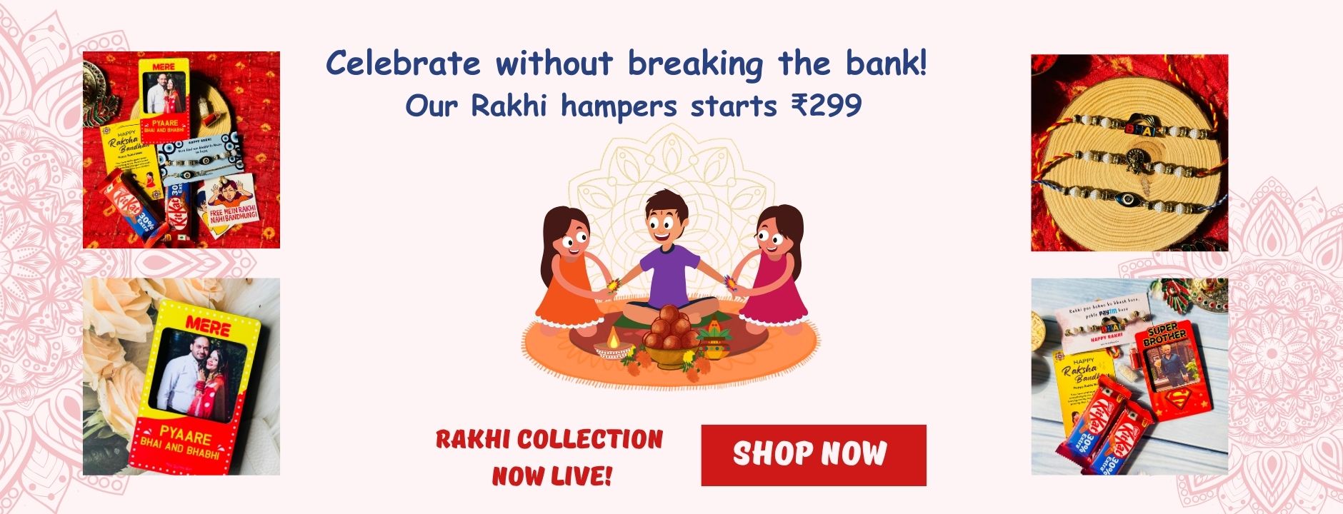 Celebrate without breaking the bank! 🎉 Our Rakhi hampers under ₹299 (1)
